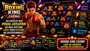 Boxing King Casino na patuloy na pinag-uusapan ng mga gustong light pero exciting na entertainment