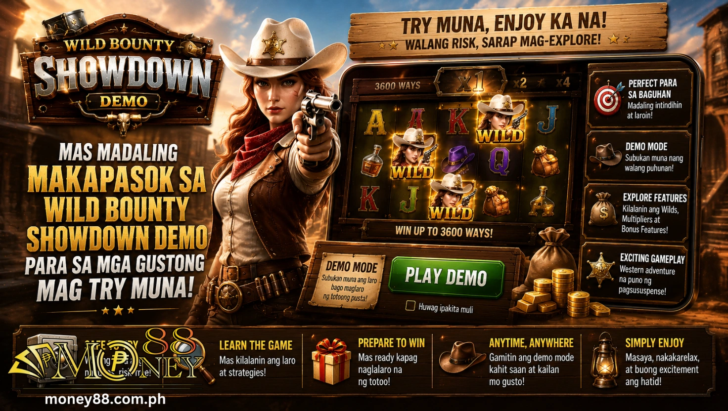 Mas madaling makapasok sa Wild Bounty Showdown Demo para sa mga gustong mag try muna