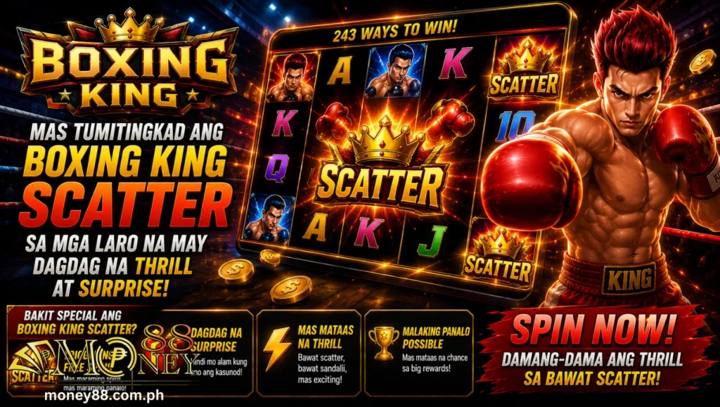 Mas tumitingkad ang Boxing King Scatter sa mga laro na may dagdag na thrill at surprise